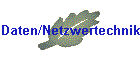 Daten/Netzwertechnik